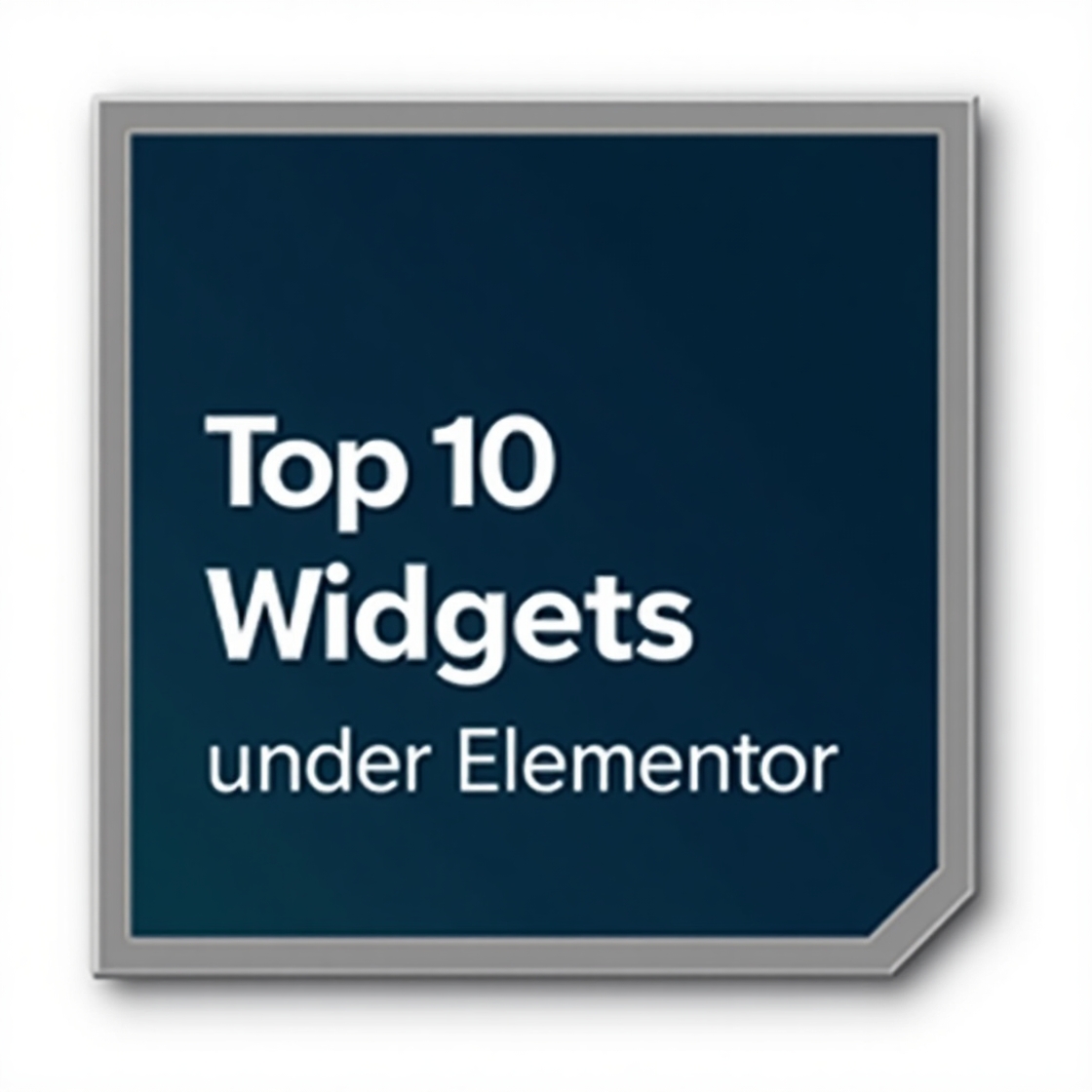 Top 10 widgets under elementor